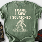 I Came I Saw I Squatched T-Shirt — Moss