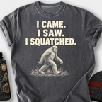 I Came I Saw I Squatched T-Shirt — Pepper