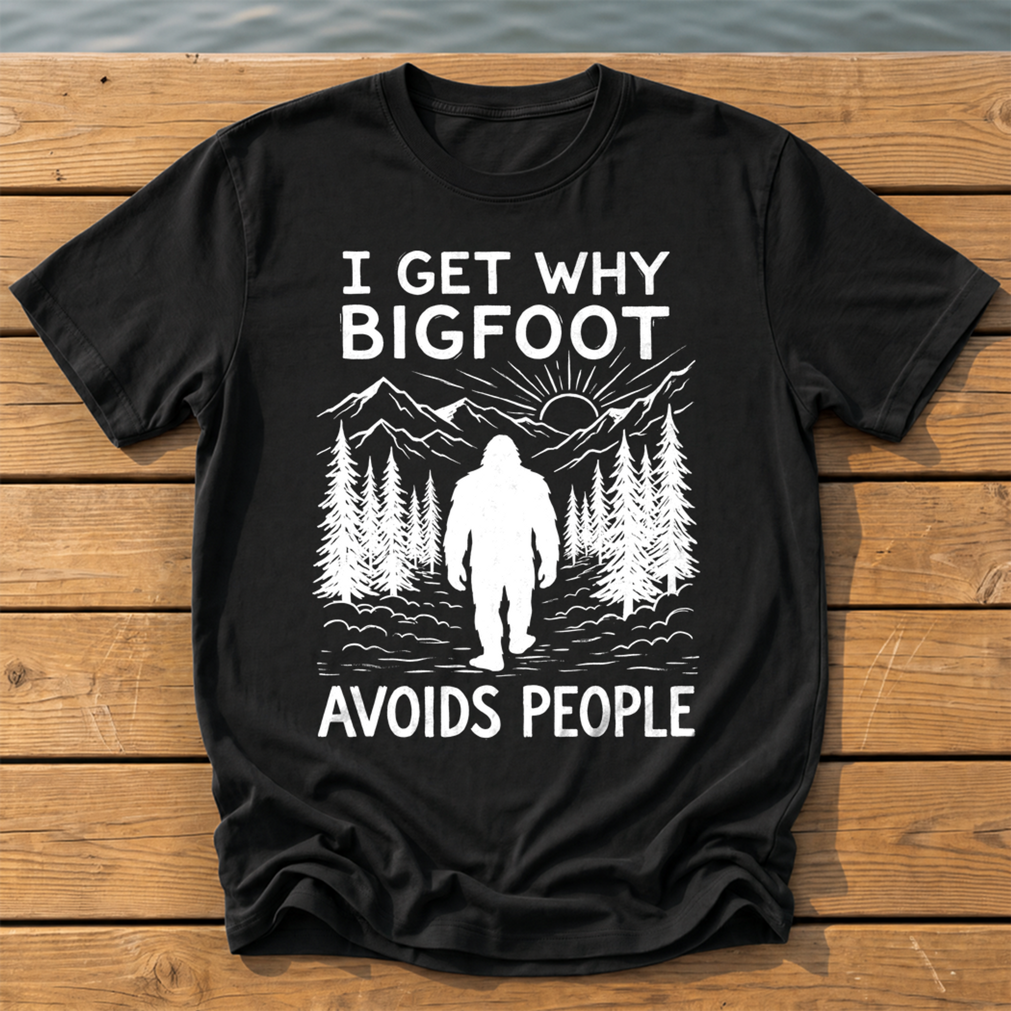 I Get Why Bigfoot Avoids People T-Shirt — Black