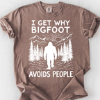 I Get Why Bigfoot Avoids People T-Shirt — Espresso