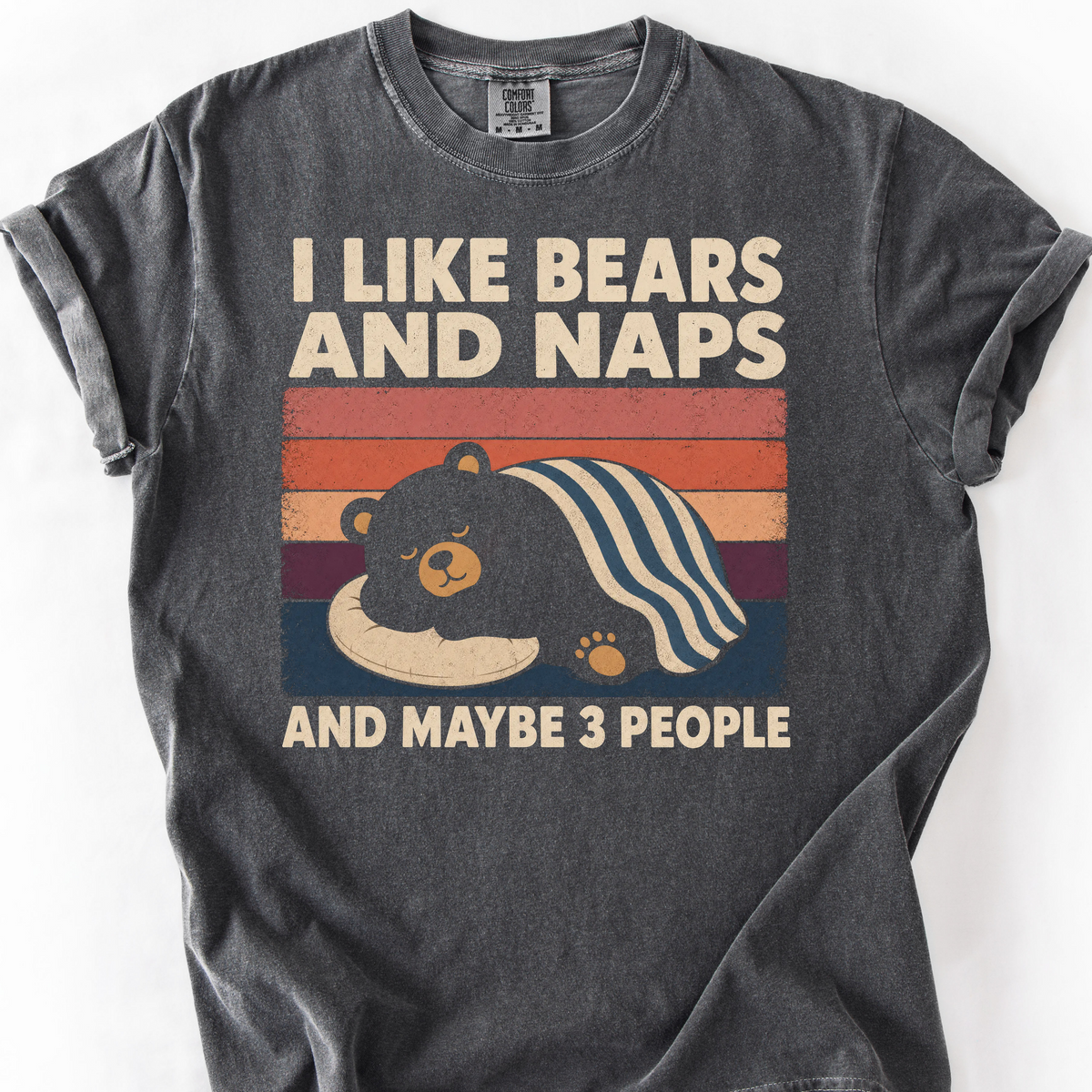 I Like Bears And Naps T-Shirt — Pepper