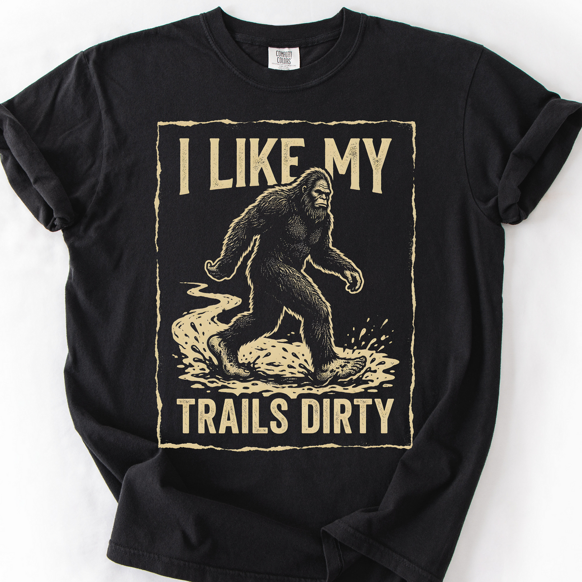 I Like My Trails Dirty T-Shirt — Black
