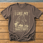 I Like My Trails Dirty T-Shirt — Espresso