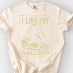 I Like My Trails Dirty T-Shirt — Ivory