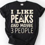 I Like Peaks And Maybe 3 People T-Shirt — Black
