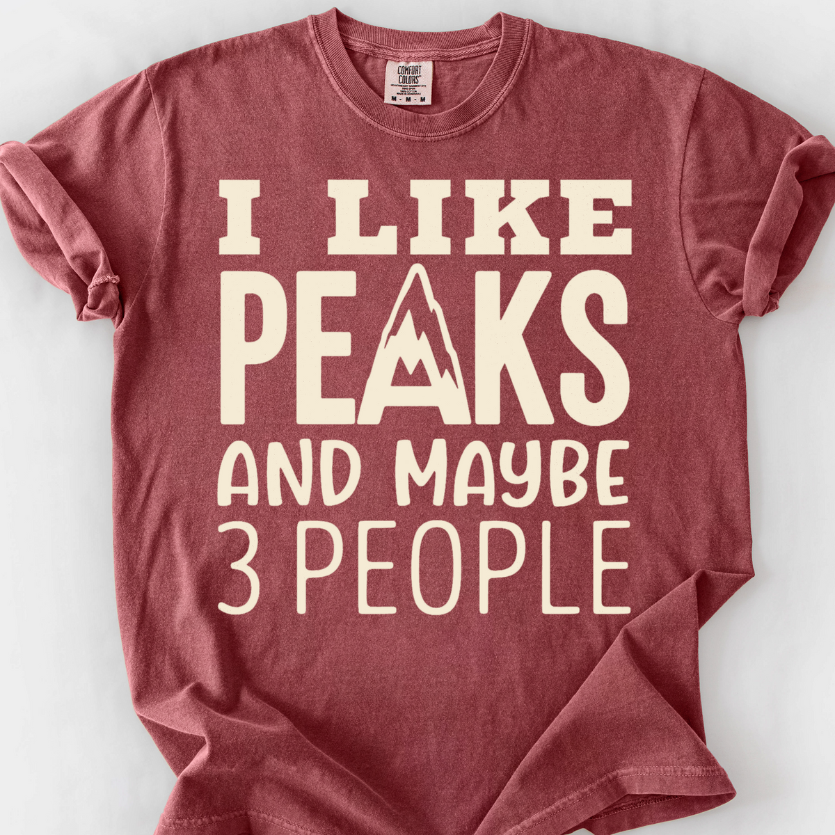 I Like Peaks And Maybe 3 People T-Shirt — Brick