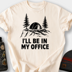 I'll Be In My Office Tent T-Shirt — Ivory
