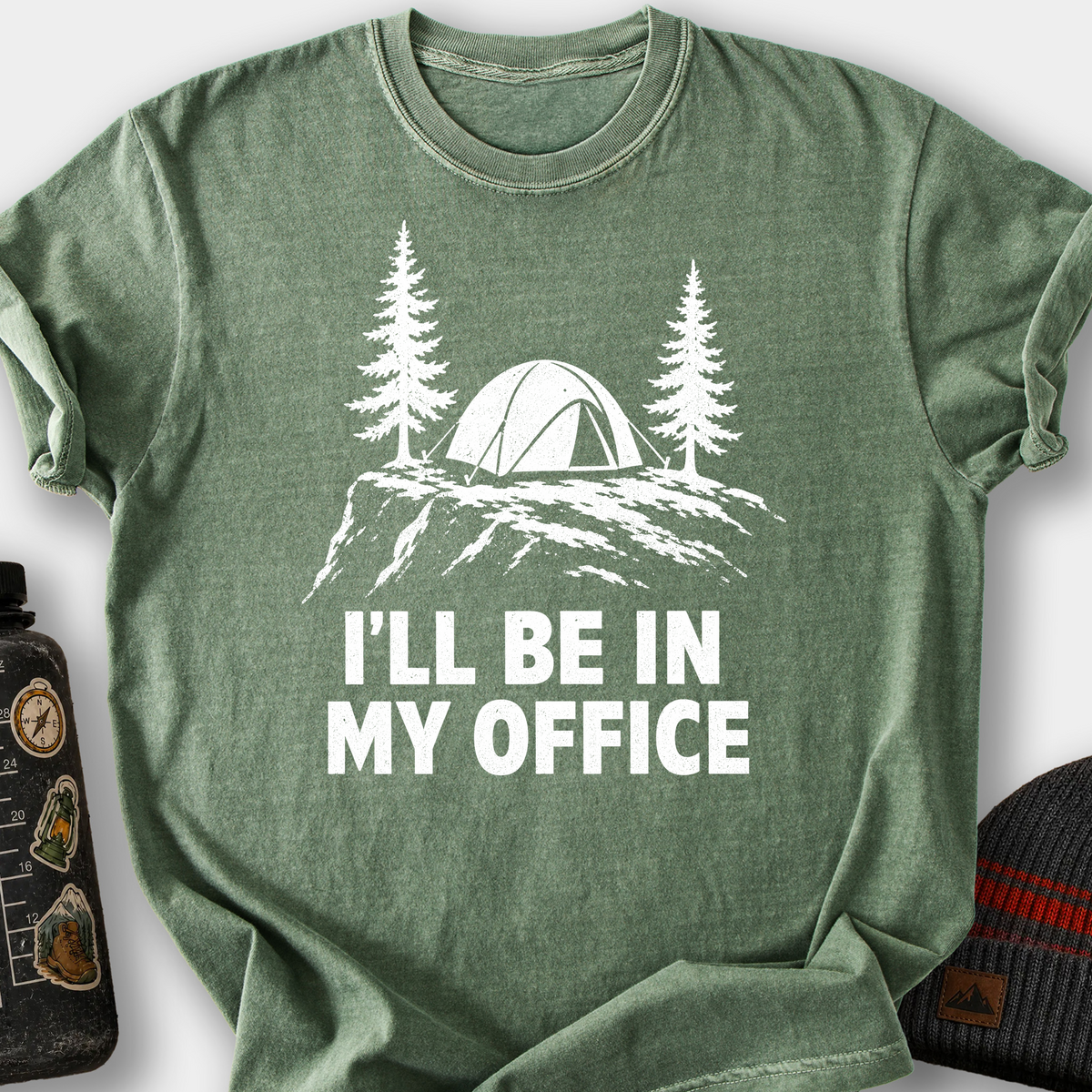 I'll Be In My Office Tent T-Shirt — Moss