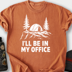 I'll Be In My Office Tent T-Shirt — Yam