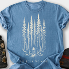 I'll Be in the Woods T-Shirt — Blue Jean