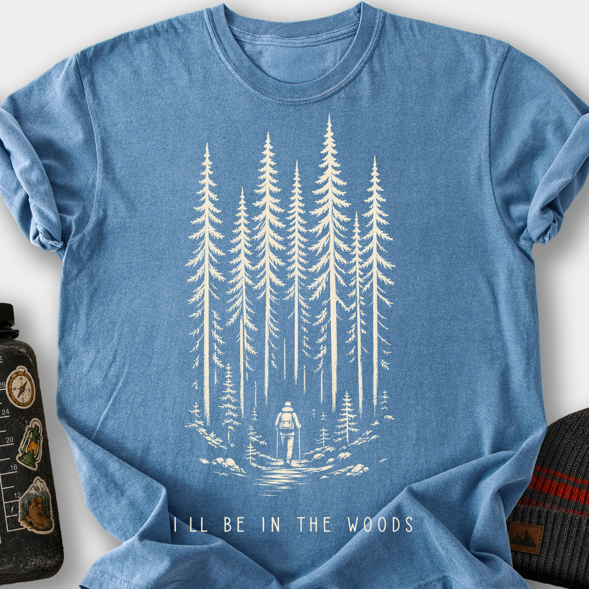 I'll Be in the Woods T-Shirt — Blue Jean