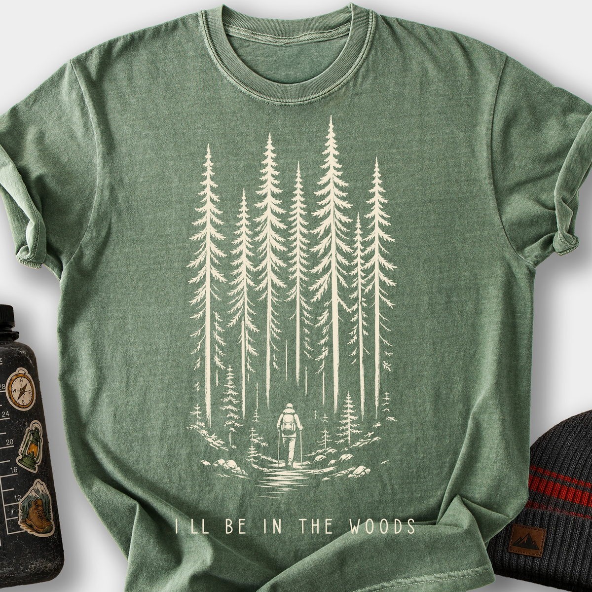 I'll Be in the Woods T-Shirt — Moss