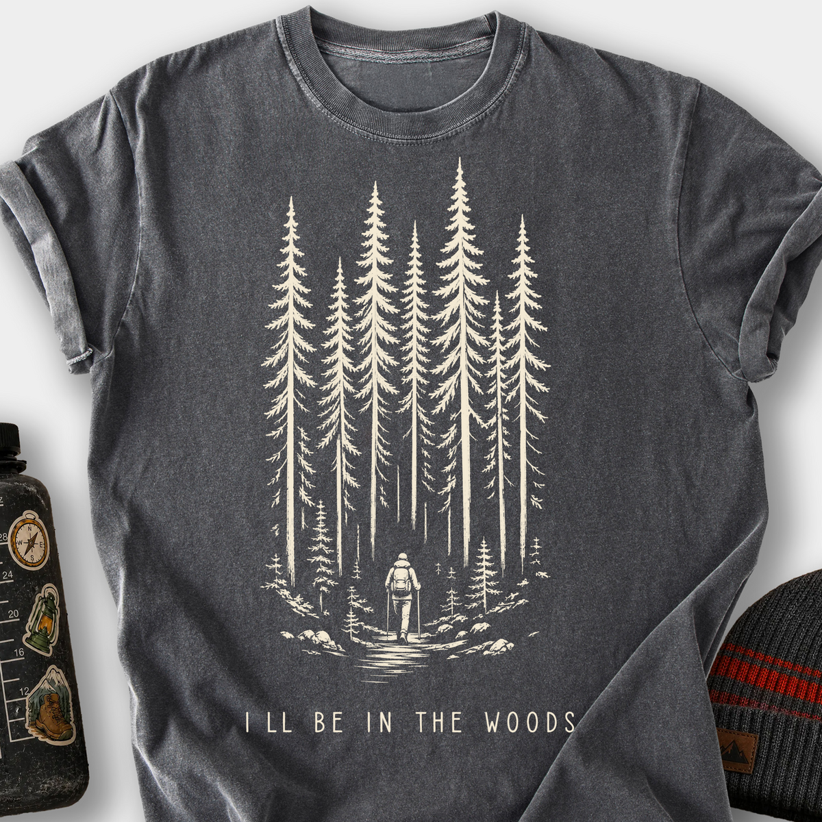 I'll Be in the Woods T-Shirt — Pepper