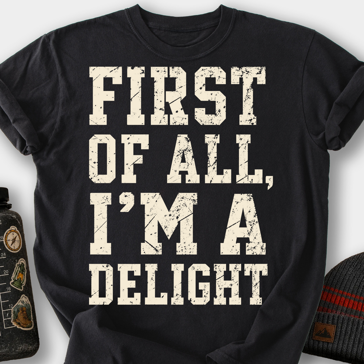 First of All, I'm a Delight T-Shirt — Black