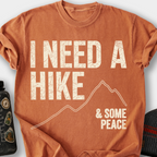 I Need A Hike T-Shirt — Yam