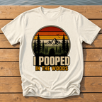 I Pooped in the Woods T-Shirt — Ivory