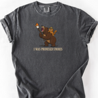 I Was Promised Smores T-Shirt — Pepper