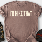 I'd Hike That T-Shirt — Espresso