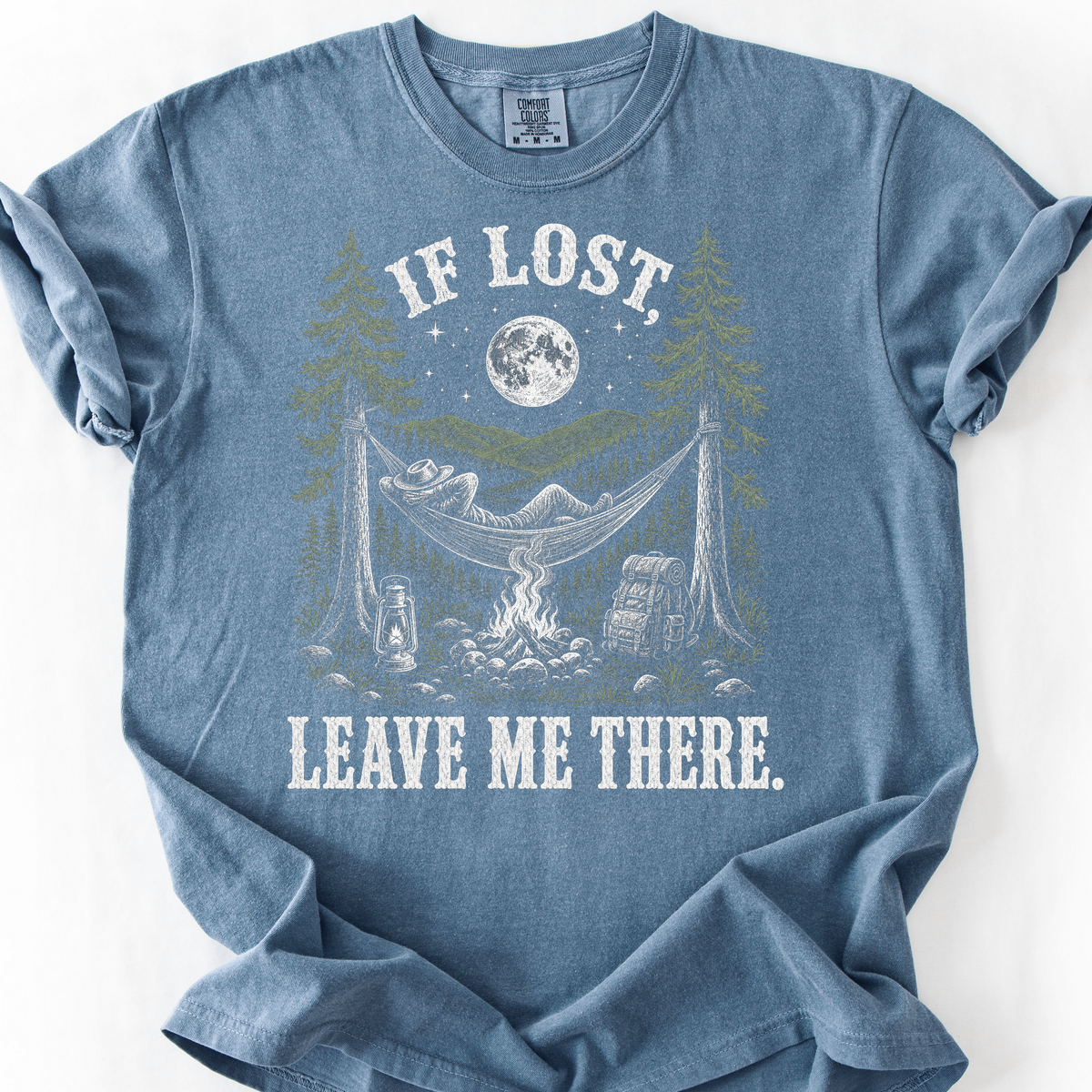 If Lost Leave Me There T-Shirt — Blue Jean