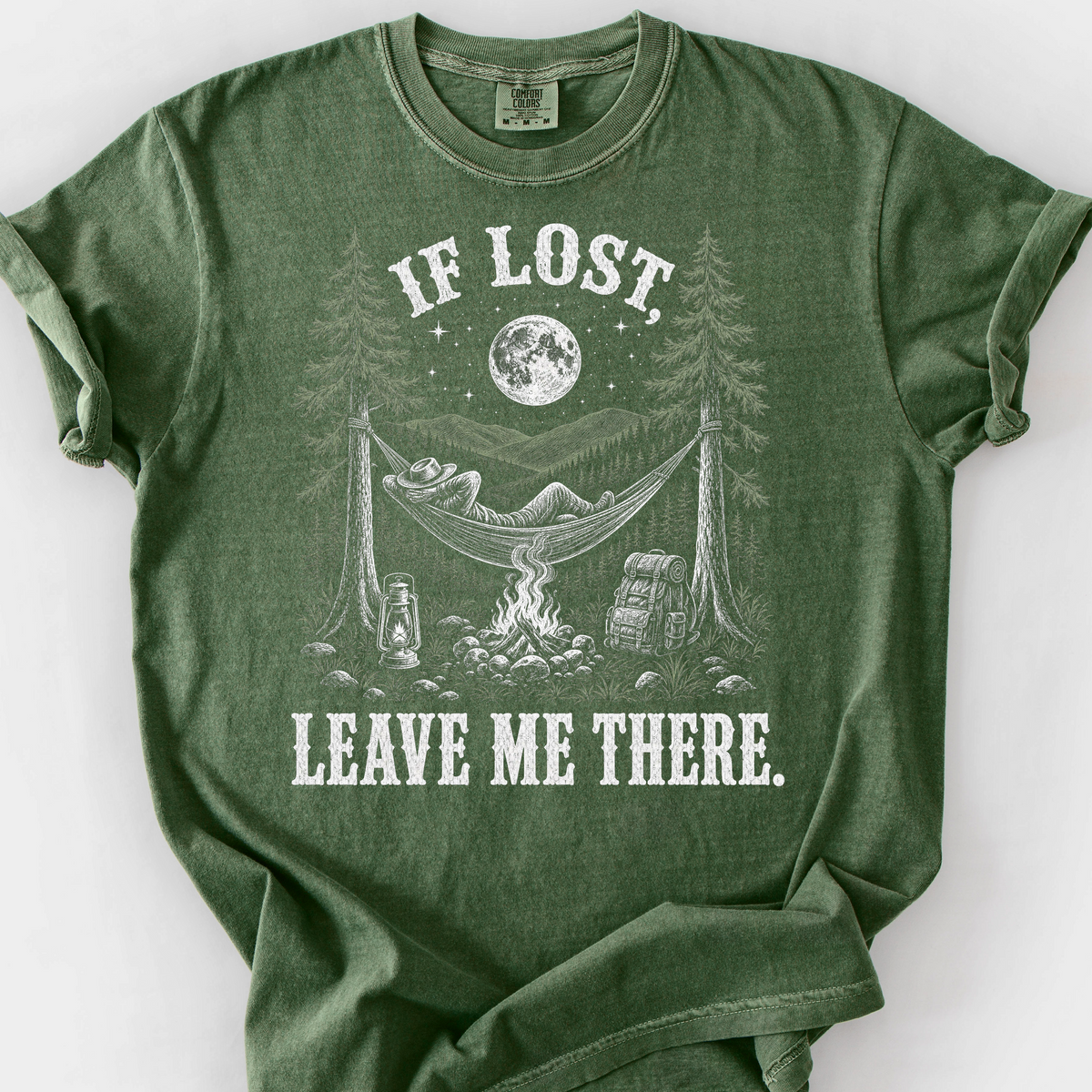 If Lost Leave Me There T-Shirt — Moss