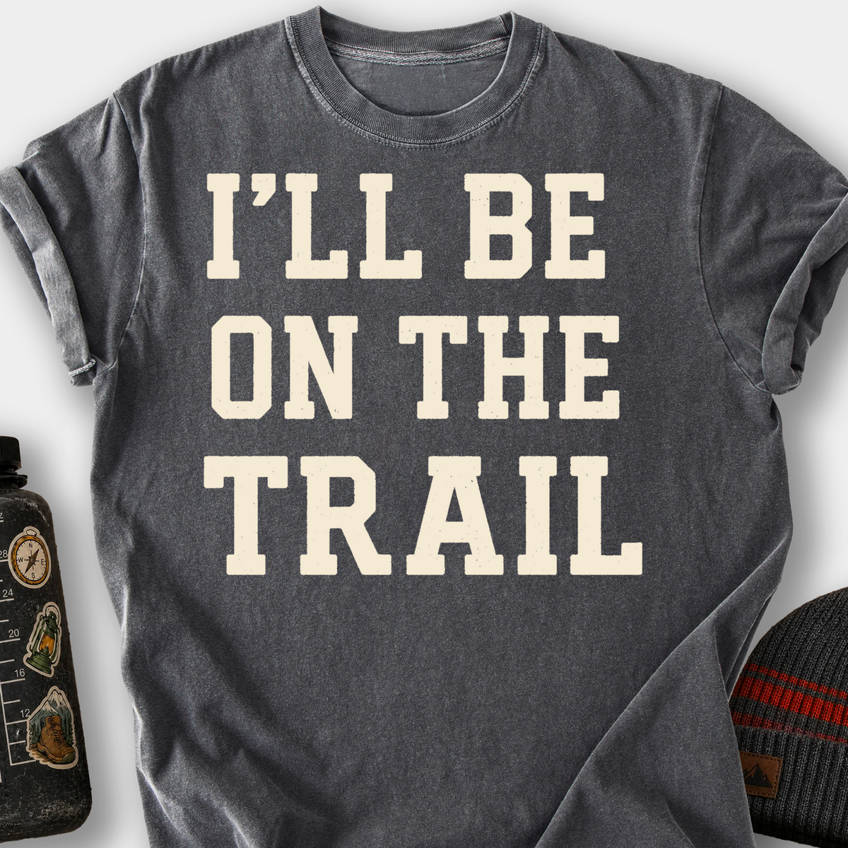 I'll Be on the Trail T-Shirt — Pepper