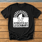 Introverted But Legendary T-Shirt — Black
