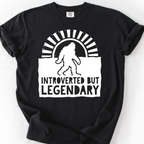 Introverted But Legendary T-Shirt — Black