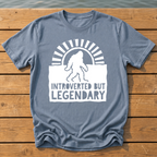 Introverted But Legendary T-Shirt — Blue Jean