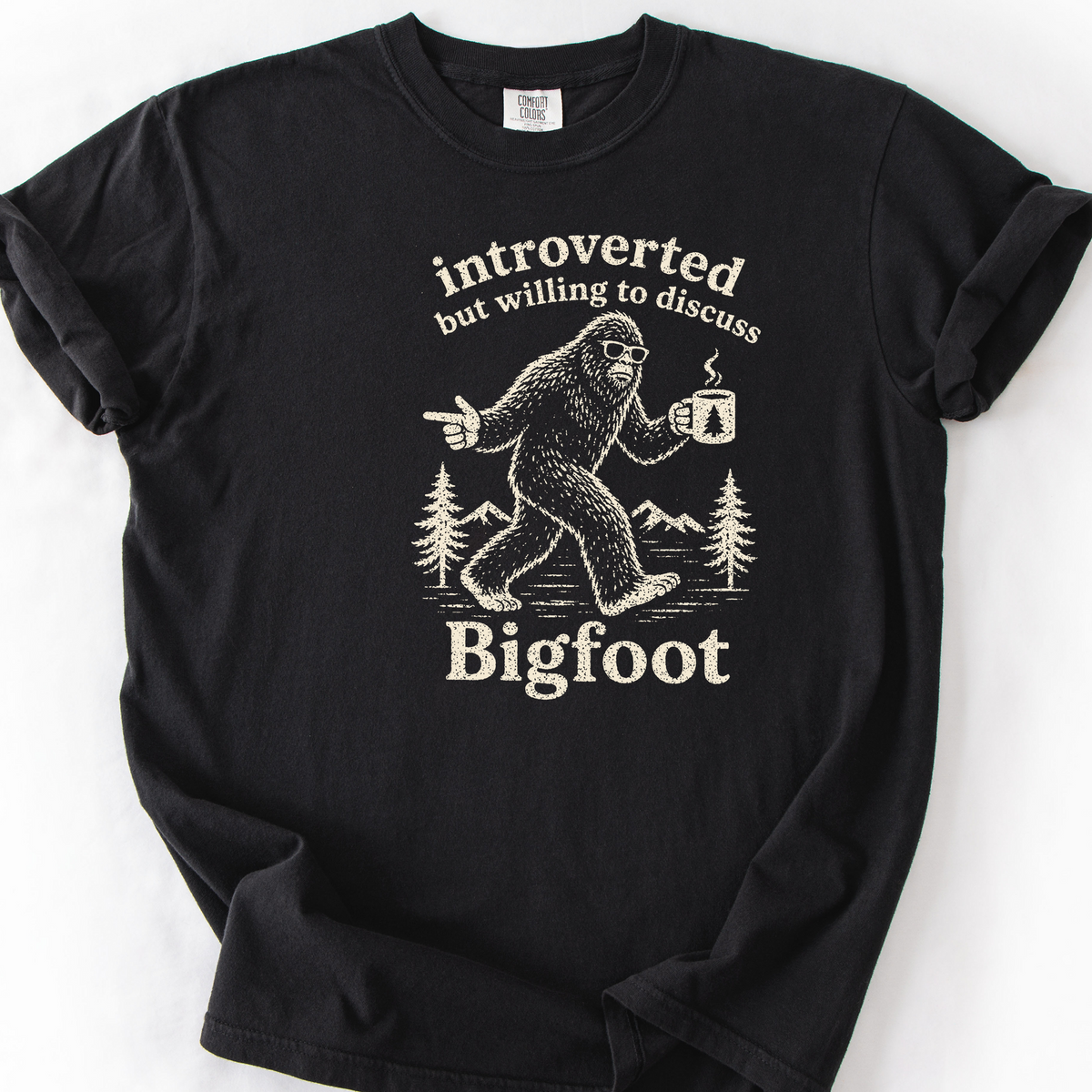 Introverted But Willing To Discuss Bigfoot T-Shirt — Black