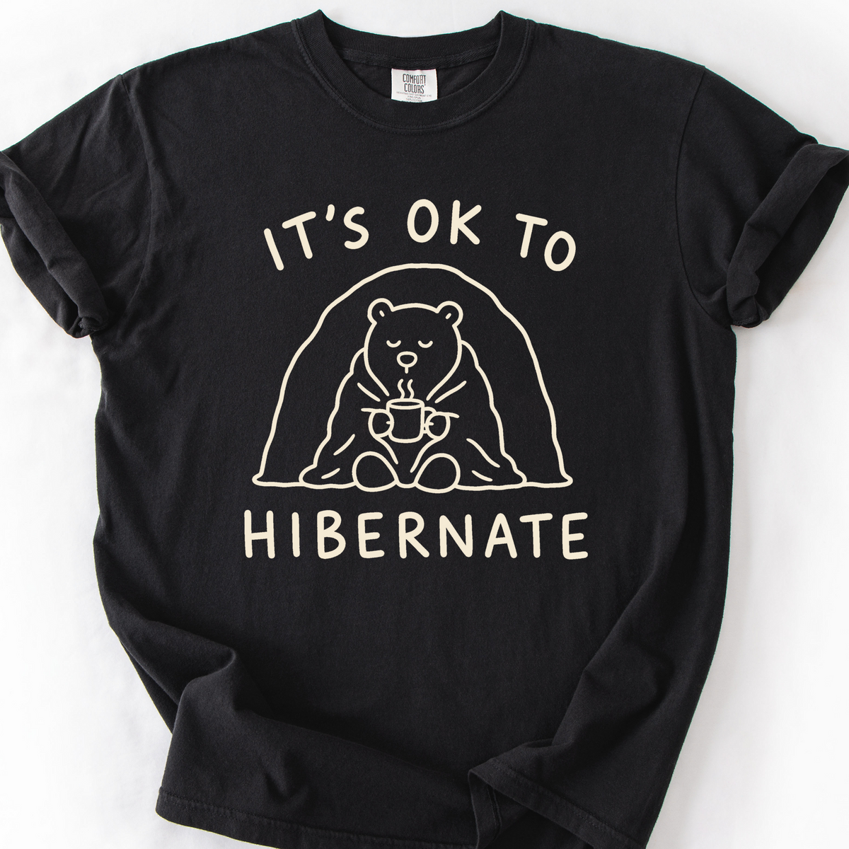 Its Ok To Hibernate T-Shirt — Black
