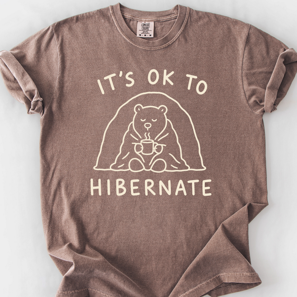Its Ok To Hibernate T-Shirt — Espresso
