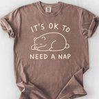 Its Ok To Need A Nap T-Shirt — Espresso