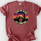 Leave Me Alone Im Camping T-Shirt — Brick