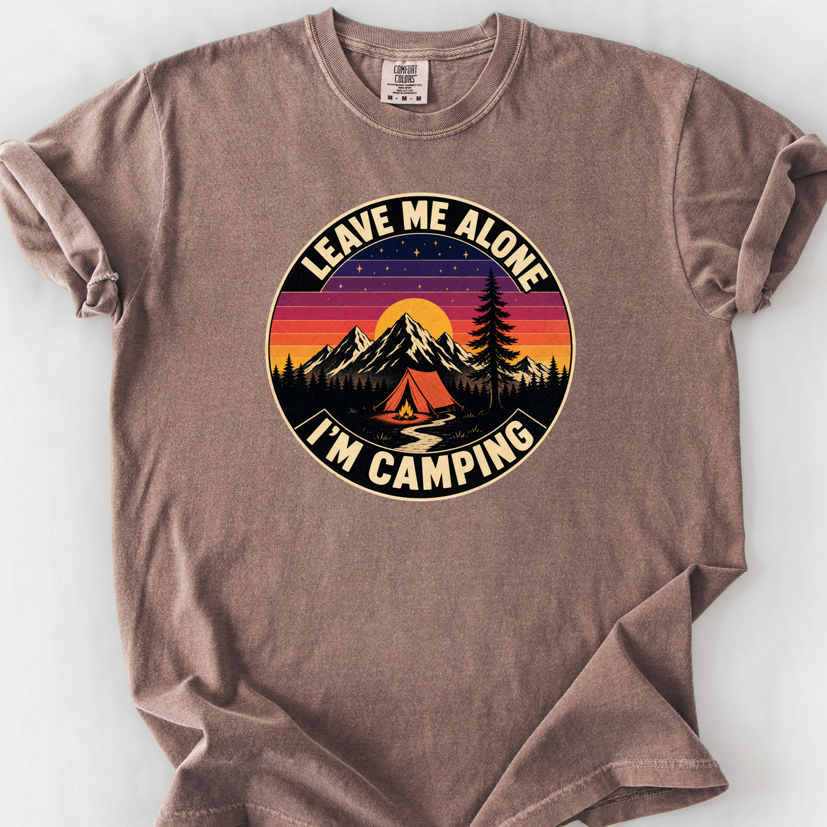 Leave Me Alone Im Camping T-Shirt — Espresso