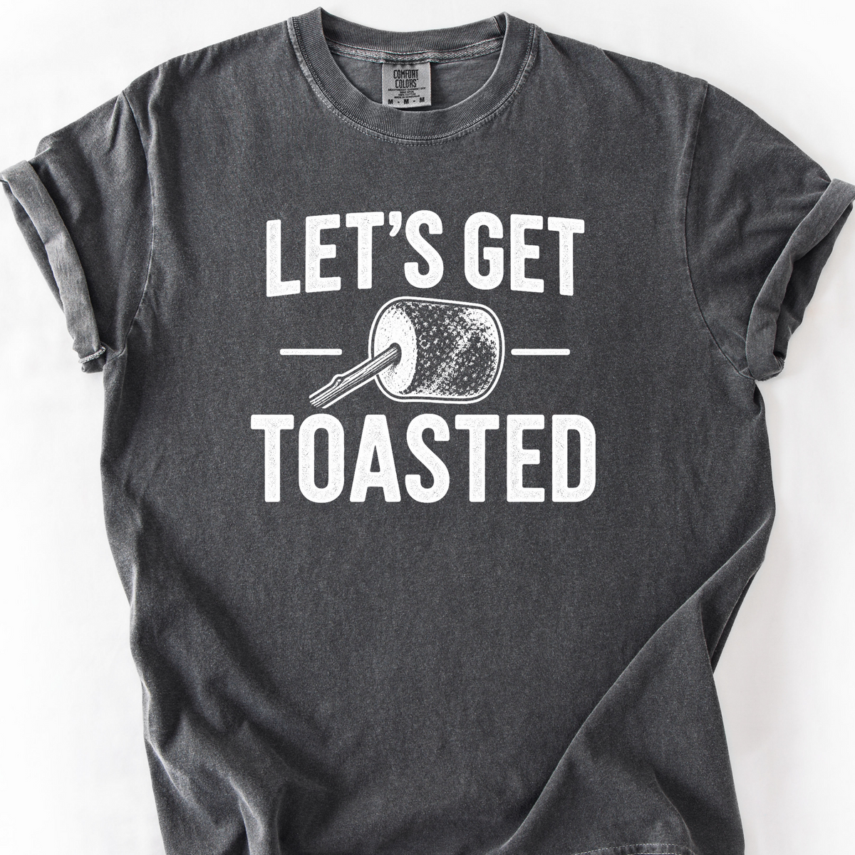 Lets Get Toasted T-Shirt — Pepper