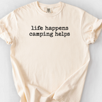 Life Happens Camping Helps T-Shirt — Ivory