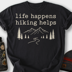 Life Happens, Hiking Helps T-Shirt — Black