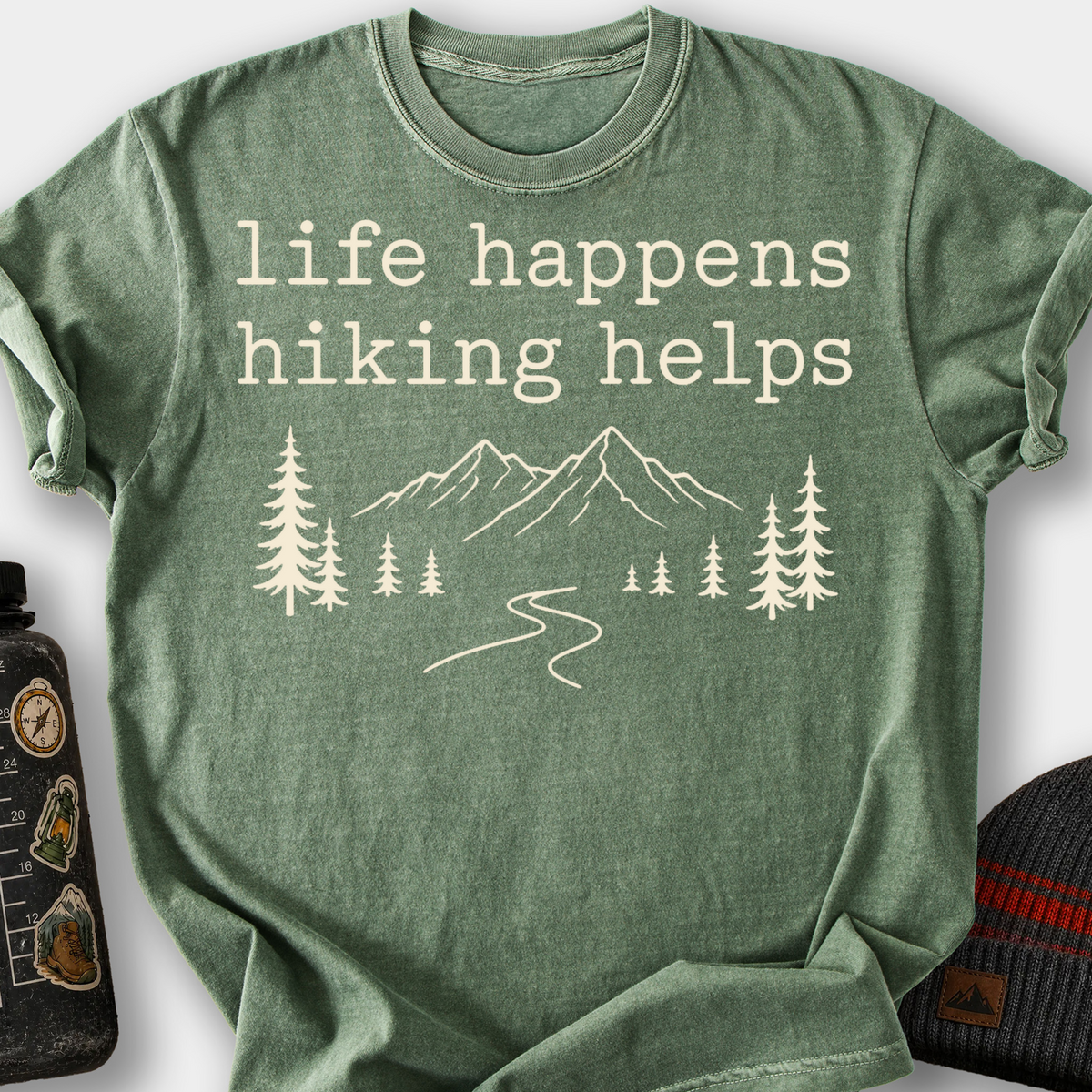 Life Happens, Hiking Helps T-Shirt — Moss