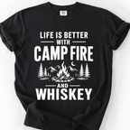 Life Is Better with Campfire and Whiskey T-Shirt — Black
