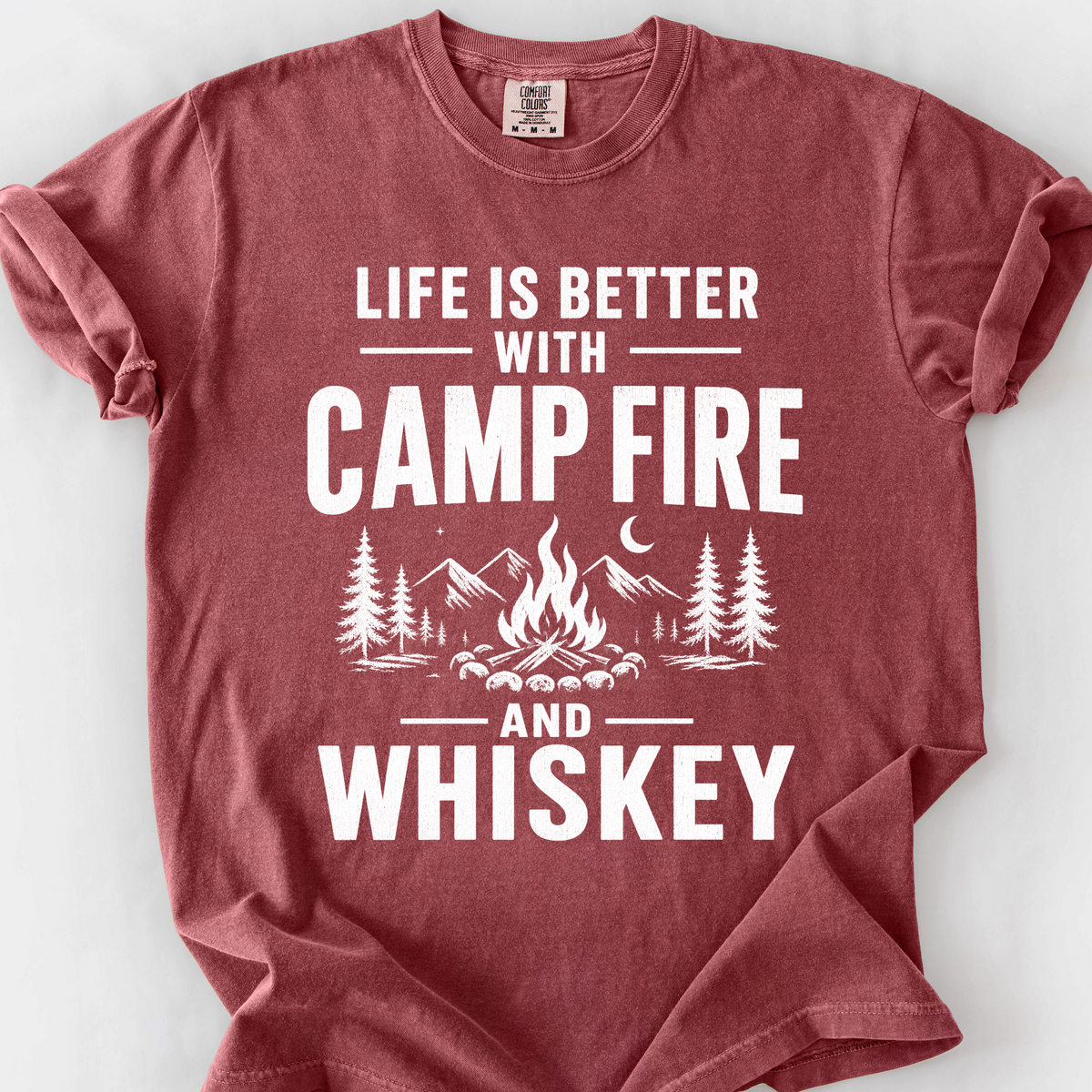 Life Is Better with Campfire and Whiskey T-Shirt — Brick