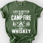 Life Is Better with Campfire and Whiskey T-Shirt — Moss