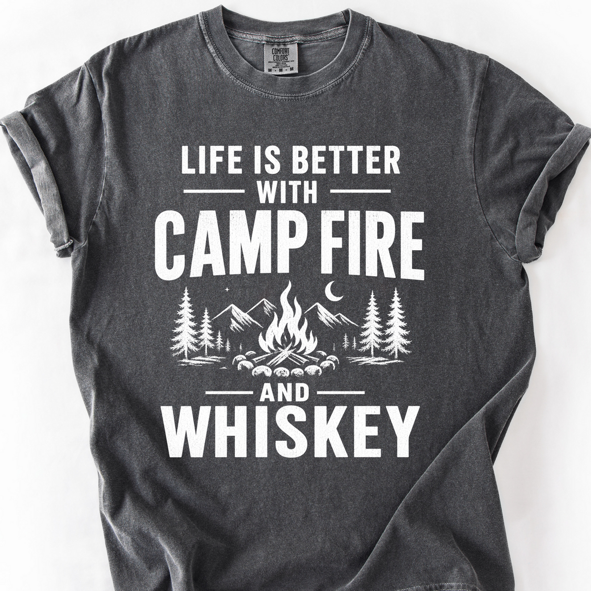 Life Is Better with Campfire and Whiskey T-Shirt — Pepper