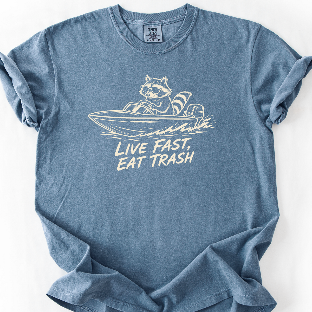 Live Fast Eat Trash T-Shirt — Blue Jean