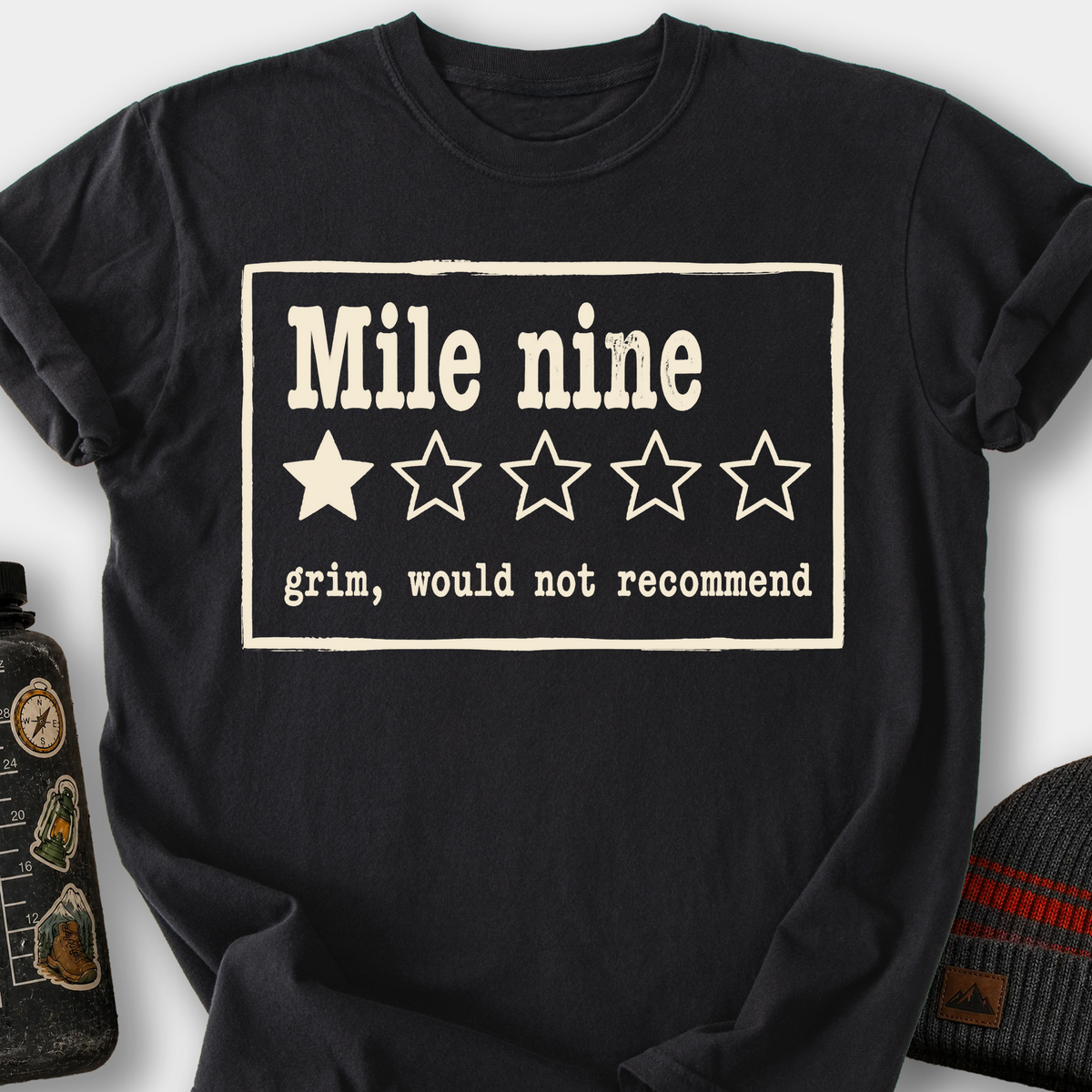 Mile Nine, Would Not Recommend T-Shirt — Black