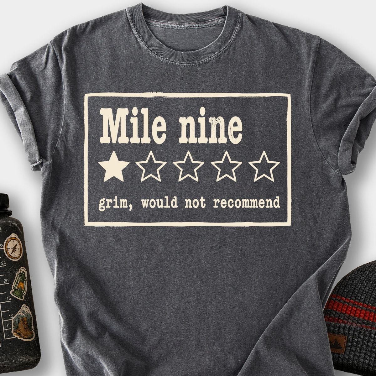 Mile Nine, Would Not Recommend T-Shirt — Pepper