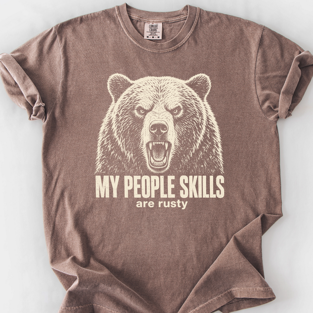 My People Skills Are Rusty T-Shirt — Espresso