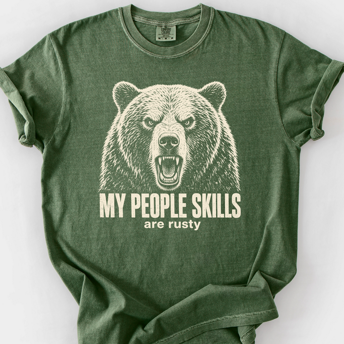 My People Skills Are Rusty T-Shirt — Moss