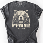 My People Skills Are Rusty T-Shirt — Pepper