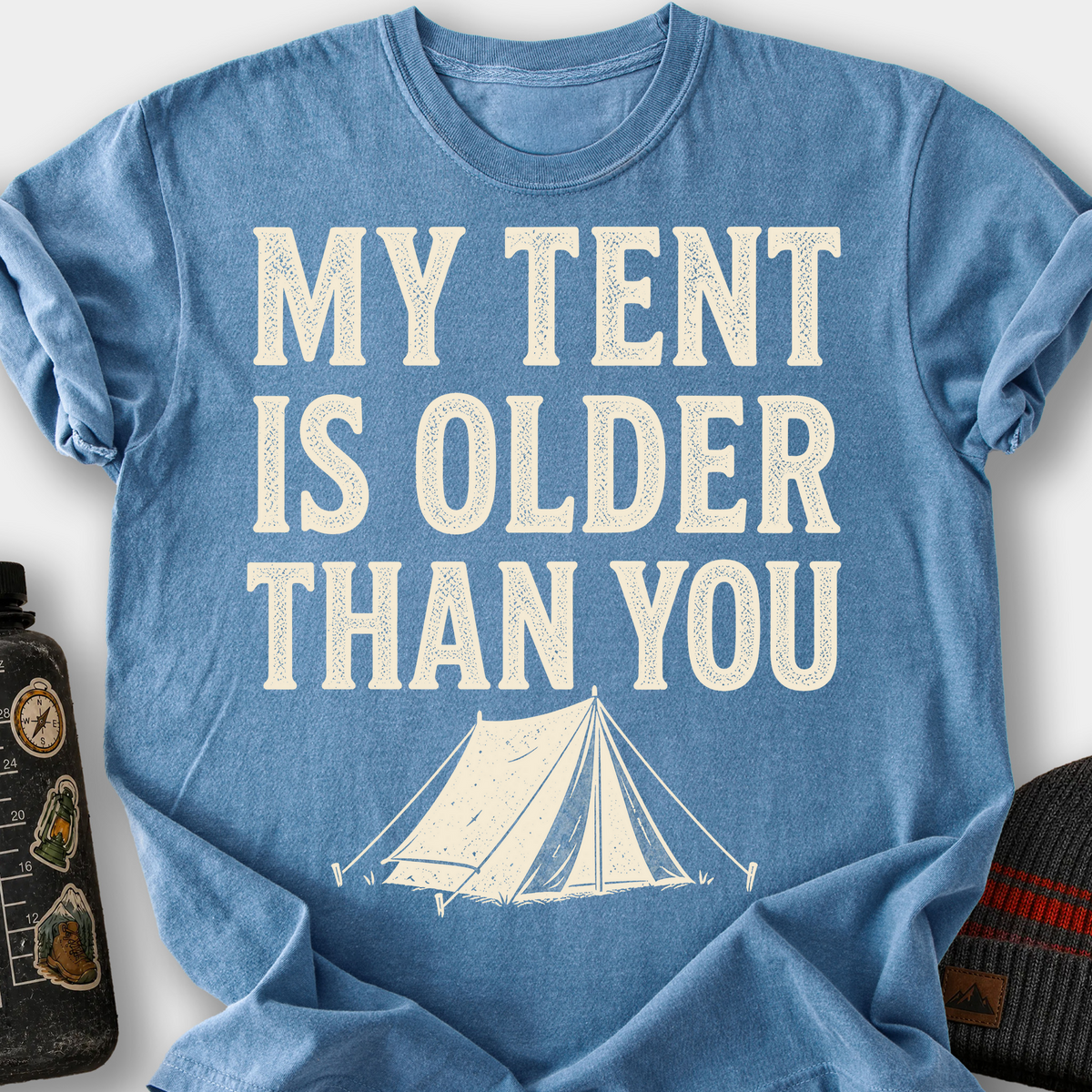 My Tent Is Older Than You T-Shirt — Blue Jean