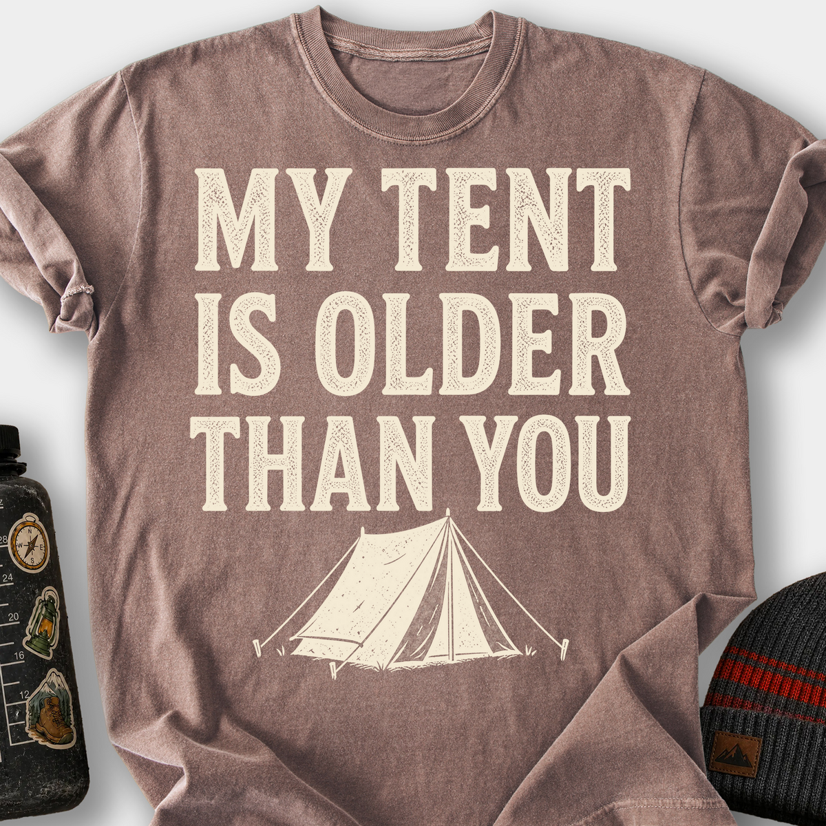 My Tent Is Older Than You T-Shirt — Espresso